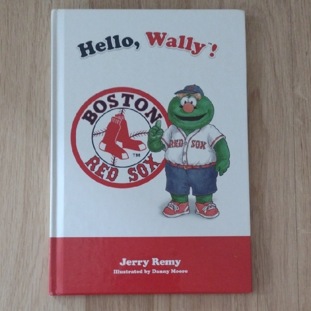 Hello Wally Red Sox Mascot Hardcover Book Rare Find Author Jerry Remy 2006